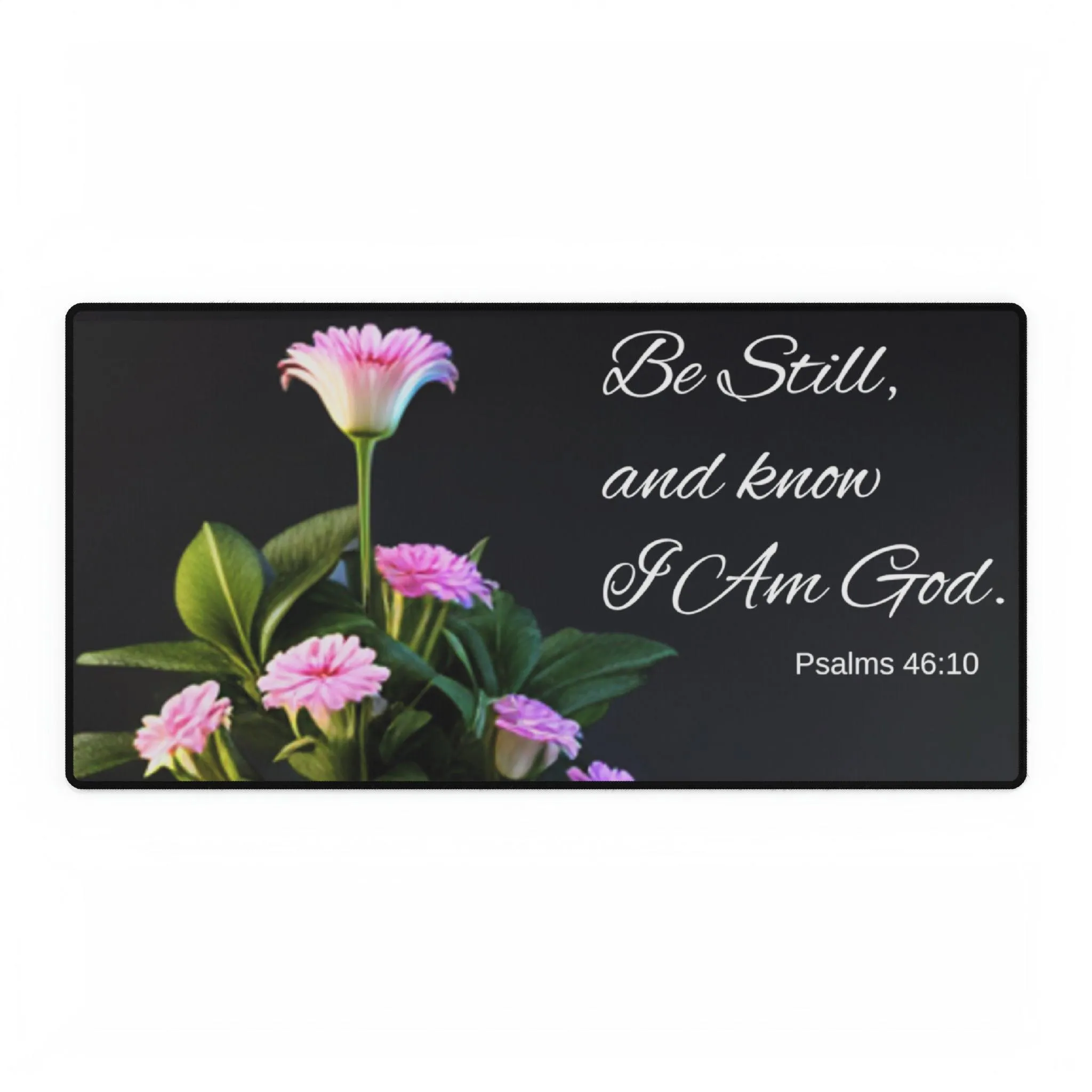 Psalms 46:10 Desk Mats