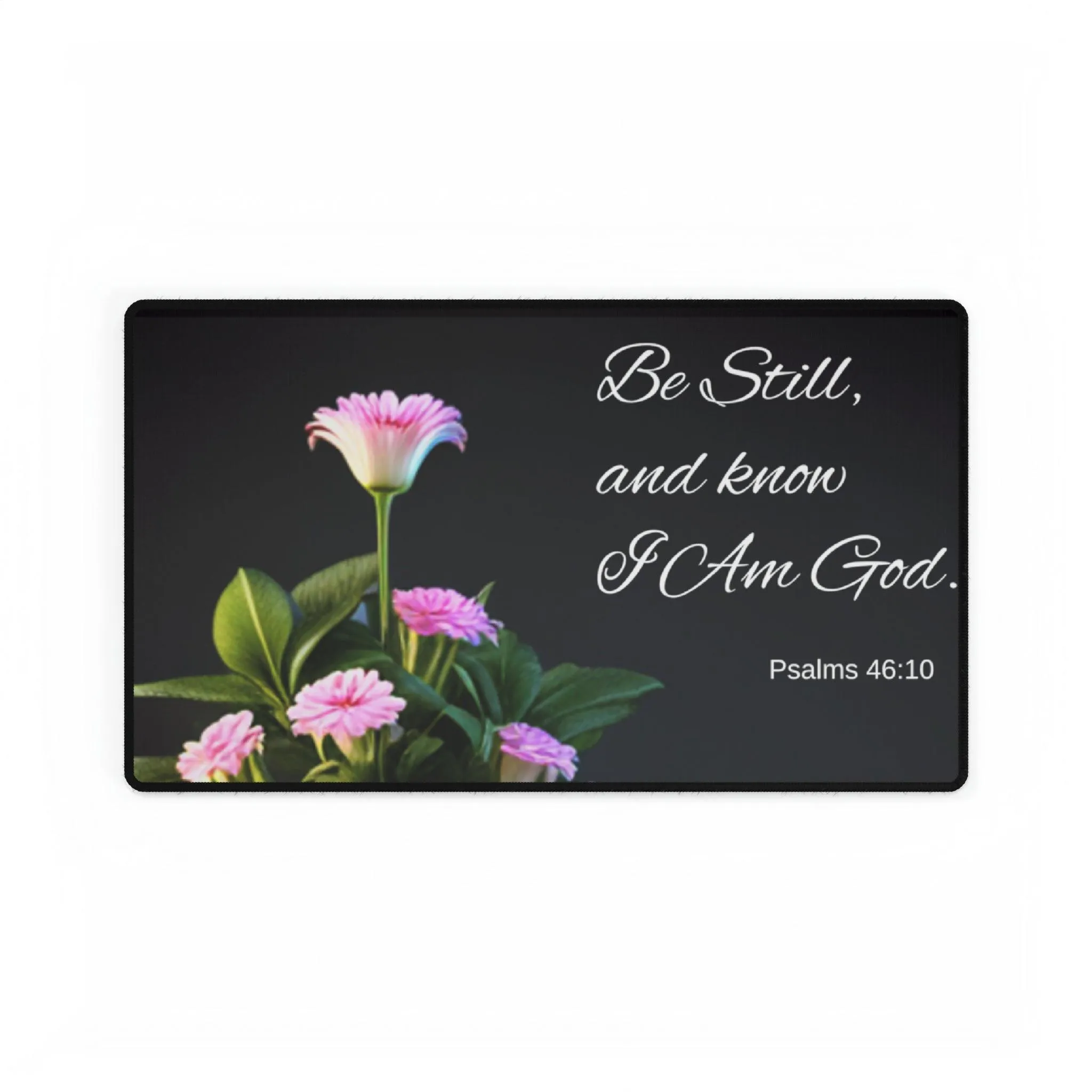 Psalms 46:10 Desk Mats
